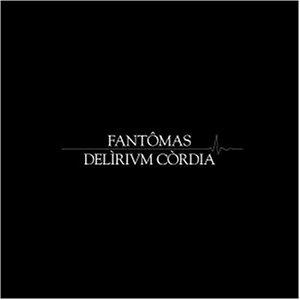 You are currently viewing FANTOMAS – Delirium cordia