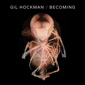 Read more about the article GIL HOCKMAN – Becoming