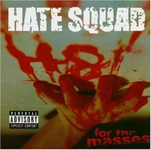 You are currently viewing HATE SQUAD – H8 for the masses
