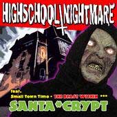 Read more about the article HIGHSCHOOL NIGHTMARE – Santa crypt