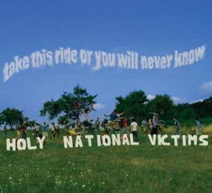 Read more about the article HOLY NATIONAL VICTIMS – Take this ride or you will never know