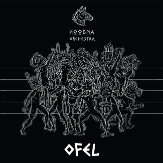 You are currently viewing HOODNA ORCHESTRA – Ofel