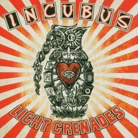 You are currently viewing INCUBUS – Light grenades