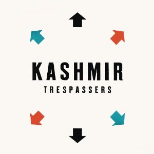 You are currently viewing KASHMIR – Trespassers