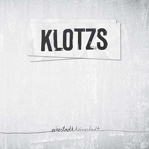You are currently viewing KLOTZS – Eine Stadt keine Stadt