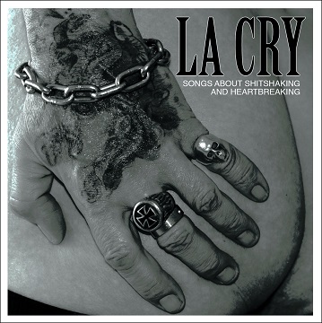 You are currently viewing LA CRY – Songs about shitshaking & heartbreaking