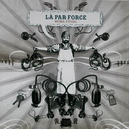 You are currently viewing LA PAR FORCE – Work ethic