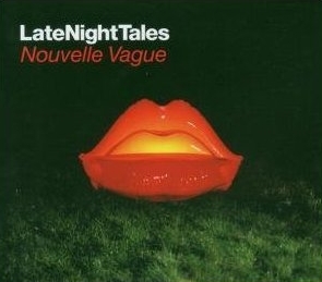 You are currently viewing V.A. – Late night tales – (NOUVELLE VAGUE)