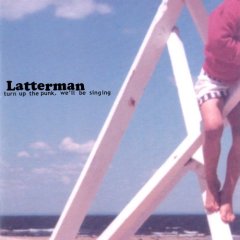 You are currently viewing LATTERMAN – Turn up the punk, we’ll be singing