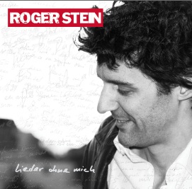 Read more about the article ROGER STEIN – Lieder ohne mich