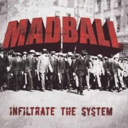You are currently viewing MADBALL – Infiltrate the system