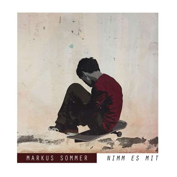 You are currently viewing MARKUS SOMMER – Nimm es mit