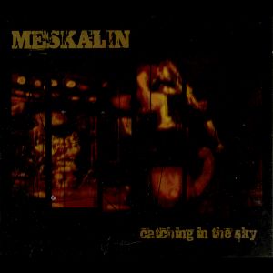 Read more about the article MESKALIN – Catching in the sky