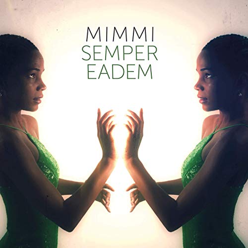 You are currently viewing MIMMI – Semper eadem