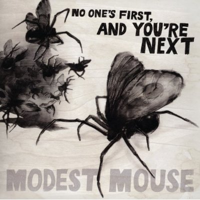 You are currently viewing MODEST MOUSE – No one’s first and you’re next