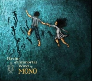 Read more about the article MONO – Hymn to the immortal wind