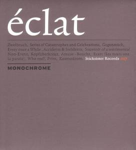 You are currently viewing MONOCHROME – Éclat
