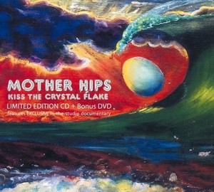 Read more about the article MOTHER HIPS – Kiss the crystal flake