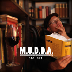 You are currently viewing M.U.D.D.A. – Intellektül