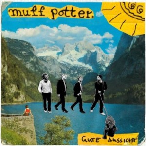 Read more about the article MUFF POTTER – Gute Aussicht