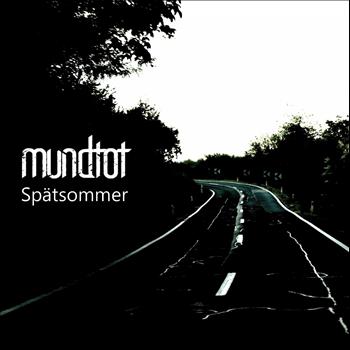 You are currently viewing MUNDTOT – Spätsommer