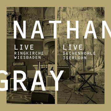 NATHAN GRAY – Live in Wiesbaden / Iserlohn