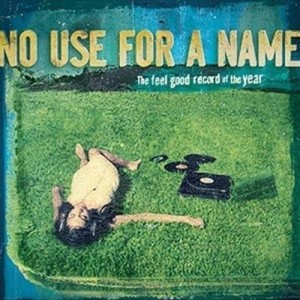 Read more about the article NO USE FOR NAME – The feel good record of the year