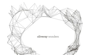 Read more about the article OLIVERAY – Wonders