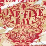Read more about the article ONE FINE DAY – Damn right