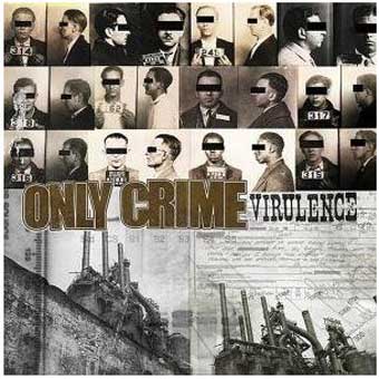 You are currently viewing ONYL CRIME – Virulence
