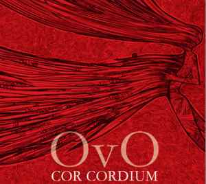 You are currently viewing OVO – Cor cordium