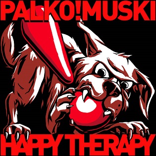 PALKO!MUSKI – Happy therapy