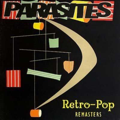 You are currently viewing PARASITES – Retro-pop remasters