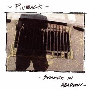 You are currently viewing PINBACK – Summer in abaddon