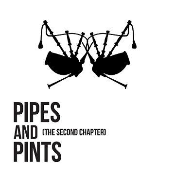 PIPES AND PINTS – Second chapter