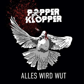 You are currently viewing POPPERKLOPPER – Alles wird Wut