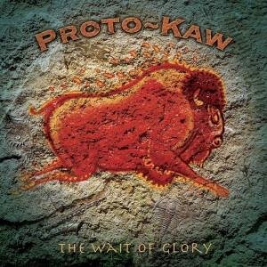 You are currently viewing PROTO-KAW – The wait of glory