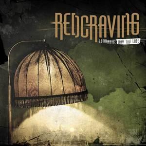 You are currently viewing REDCRAVING – Lethargic, way too late