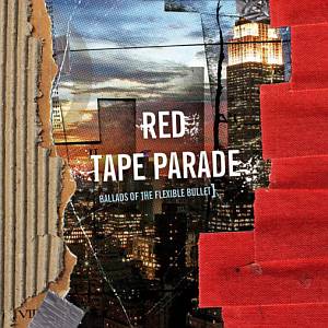 Read more about the article RED TAPE PARADE – Ballads of the flexible bullet