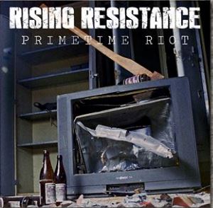 You are currently viewing RISING RESISTANCE – Primetime riot