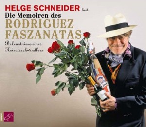 Read more about the article HELGE SCHNEIDER – Die Memoiren des Rodriguez Faszanatas