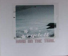 Read more about the article RYDELL – Hard on the Trail
