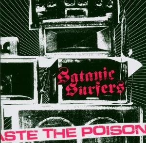Read more about the article SATANIC SURFERS – Taste the poison