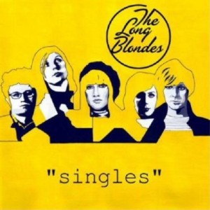 Read more about the article THE LONG BLONDES – Singles