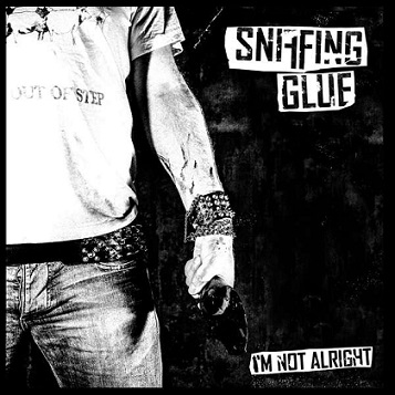You are currently viewing SNIFFING GLUE – I´m not alright (Re-Release)