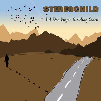 You are currently viewing STEREOCHILD – Mit den Vögeln Richtung Süden EP