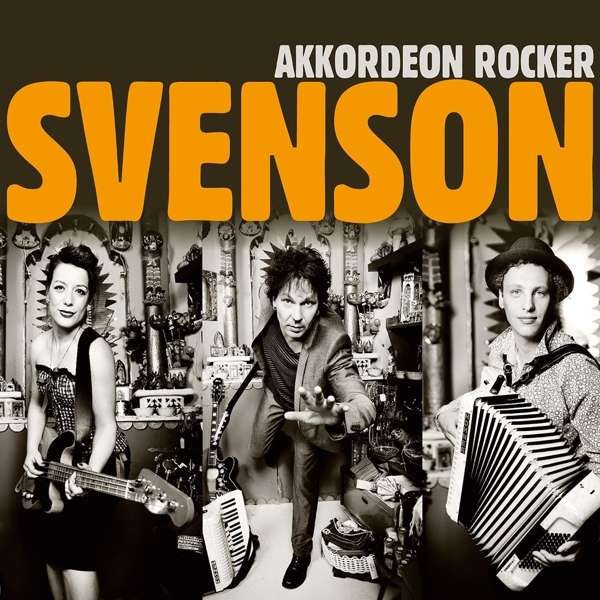 You are currently viewing SVENSON – Akkordeon Rocker