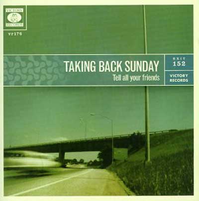 TAKING BACK SUNDAY – Tell all your friends