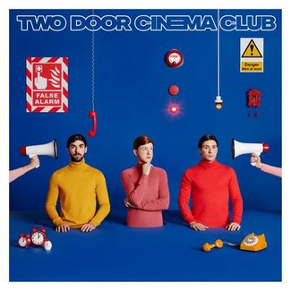You are currently viewing TWO DOOR CINEMA CLUB – False alarm