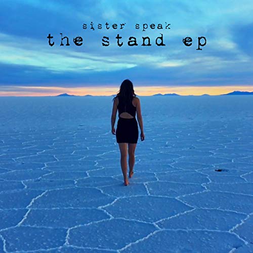 You are currently viewing SISTER SPEAK – The stand EP